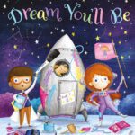 Dream You'll Be