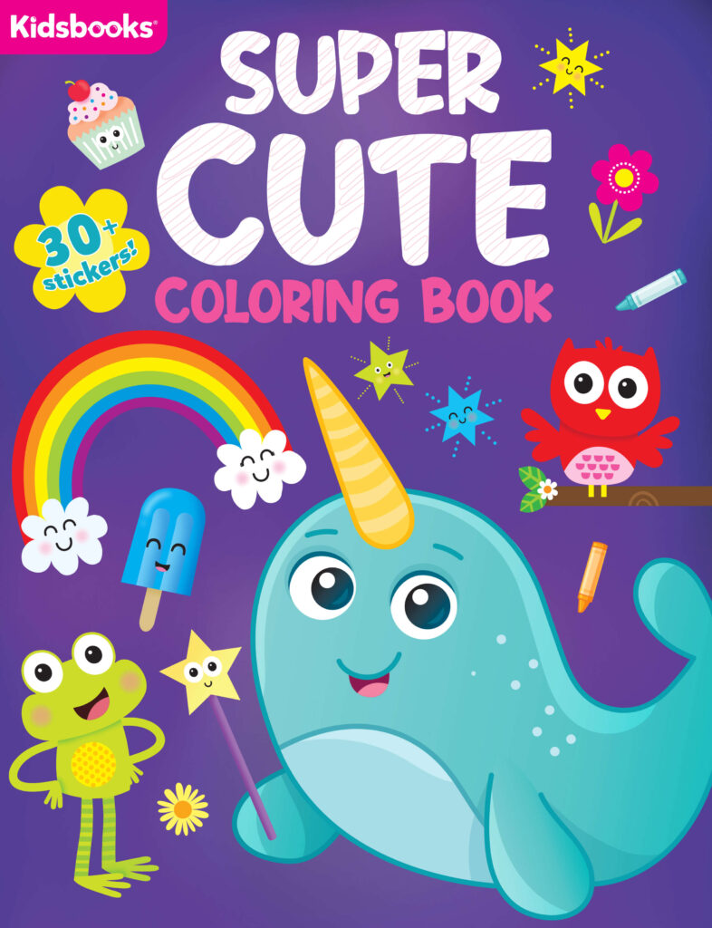 Super Cute Coloring Book Kidsbooks Publishing