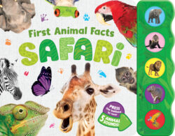 First Animal Facts: Safari (Sound Book)