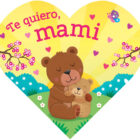 Te quiero, Mami