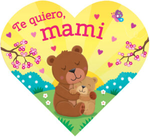 Te quiero, Mami